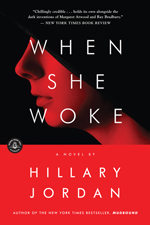 When she woke  : a novel
