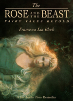 The rose and the beast  : fairy tales retold