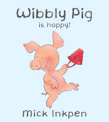 Wibbly Pig is happy!