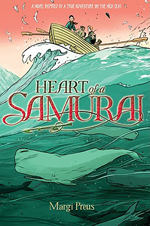 Heart of a samurai  : based on the true story of Nakahama Manjiro