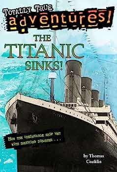 Stepping Stones True Stories  : The Titanic Sinks!