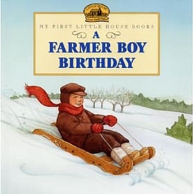 A farmer boy birthday  : adapted from the Little house books