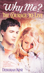 Why Me?  : The Courage to Live