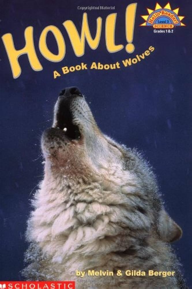 Howl!: A Book About Wolves