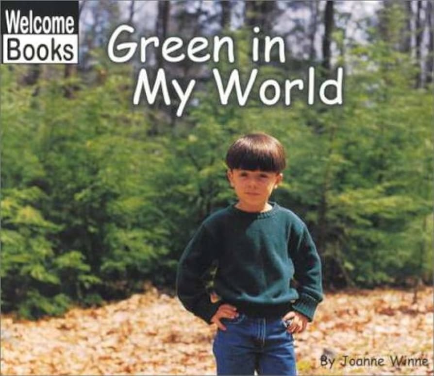 Green in my world