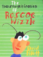 The transmogrification of Roscoe Wizzle