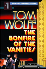 The bonfire of the vanities  : a novel