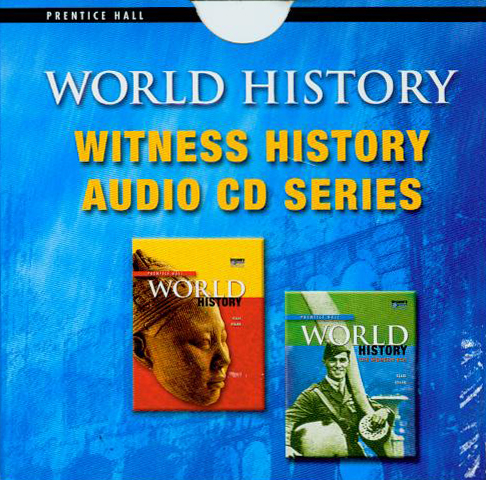 Prentice Hall world history withness history Audio CD series