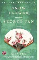 Snow flower and the secret fan  : a novel