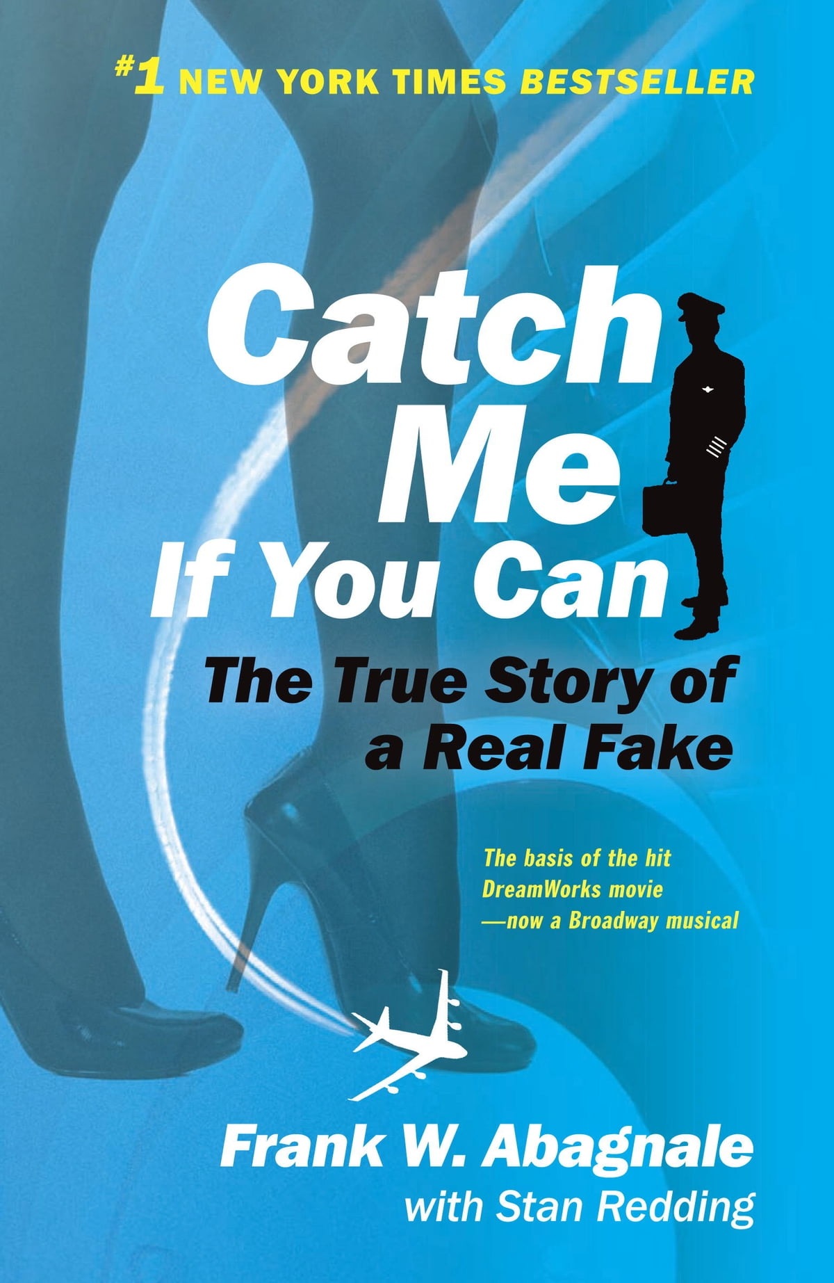 Catch me if you can : the amazing true story of the youngest and most daring con man in the history of fun and profit!