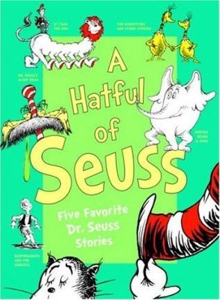 A hatful of Seuss : five favorite Dr. Seuss stories.