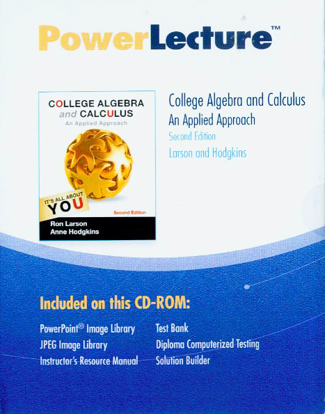 PowerLecture college algebra and calculus  : an applied approach