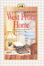 West from home : letters of Laura Ingalls Wilder, San Francisco, 1915