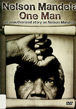 永遠的領袖 : Nelson Mandela : 曼德拉 : one man an unauthorized story on Nelson Mandela