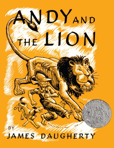 Andy and the lion  : a tale of kindness remembered or the power of gratitude
