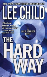 The hard way  : a Jack Reacher novel