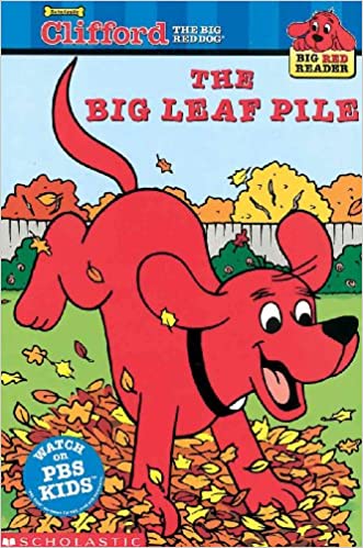 Clifford the big red dog  : The big leaf pile