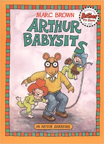 Arthur Babysits  : An Arthur Adventure