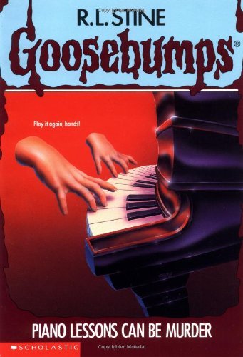 Goosebumps  : Piano lessons can be murder