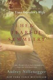Her fearful symmetry  : a novel