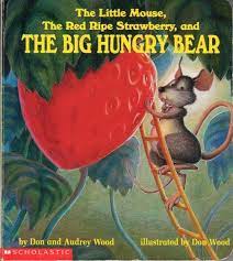 The Little Mouse, The Red Ripe Strawberry, and The big Hungary Bear