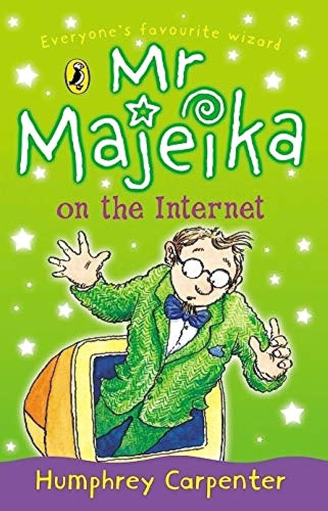 Humphrey Carpenter  : Mr Majeika on the Internet