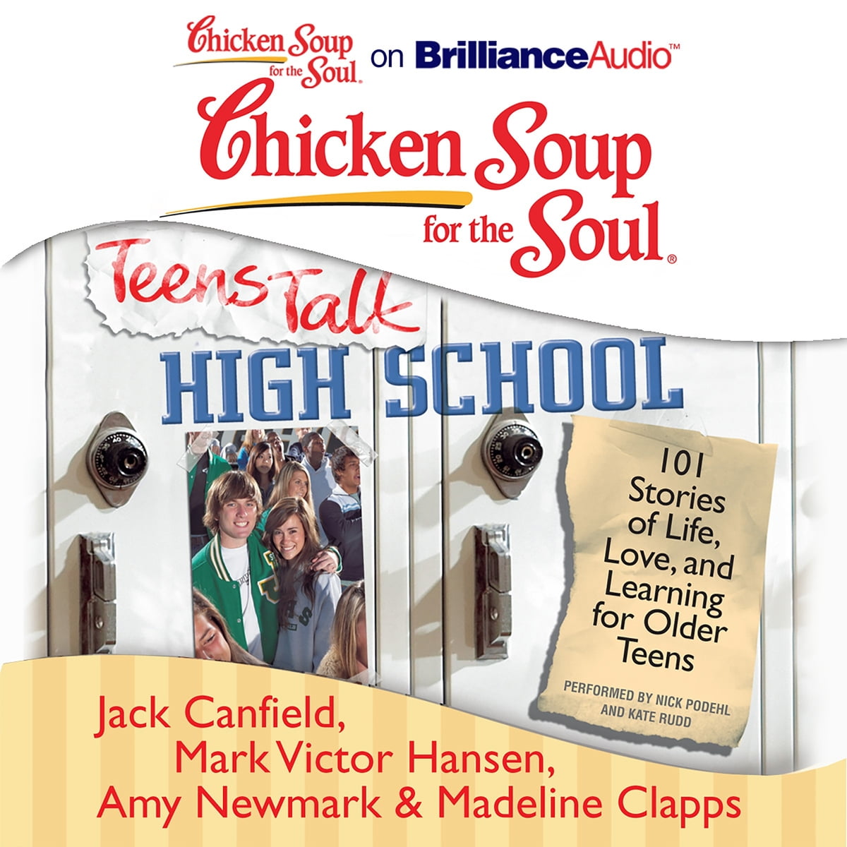 Chicken soup for the soul : teens talk high school : 101 stories of life, love, and learning for older teens