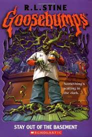 Goosebumps  : Stay out of the basement