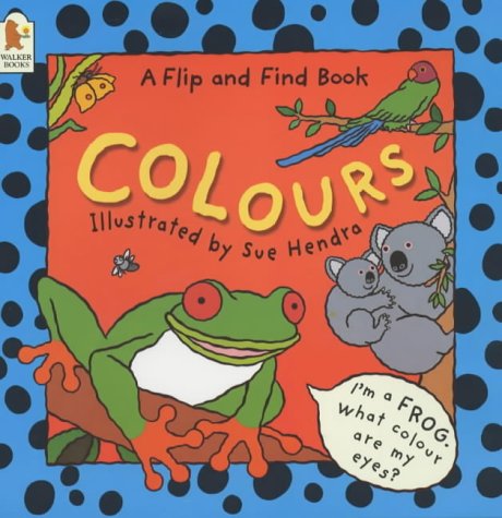 Colours  : A Flip And Find Book