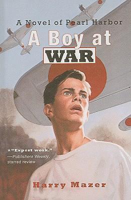 A boy at war : a novel of Pearl Harbor