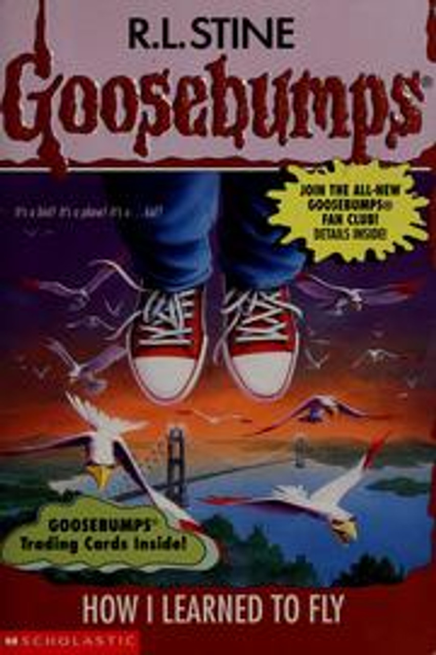 Goosebumps  : How I learned to fly