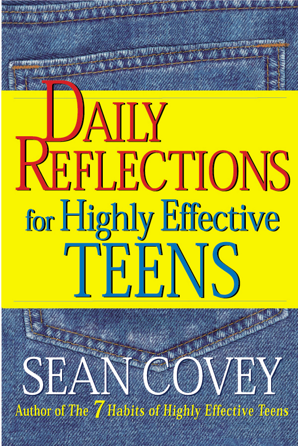 Daily reflections for highly effective teens