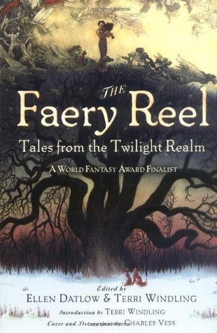 The Faery Reel  : tales from the Twilight Realm