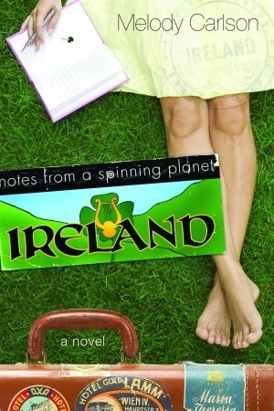 Notes from a spinning planet-- Ireland  : a novel