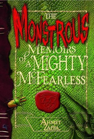 The monstrous memoirs of a mighty McFearless