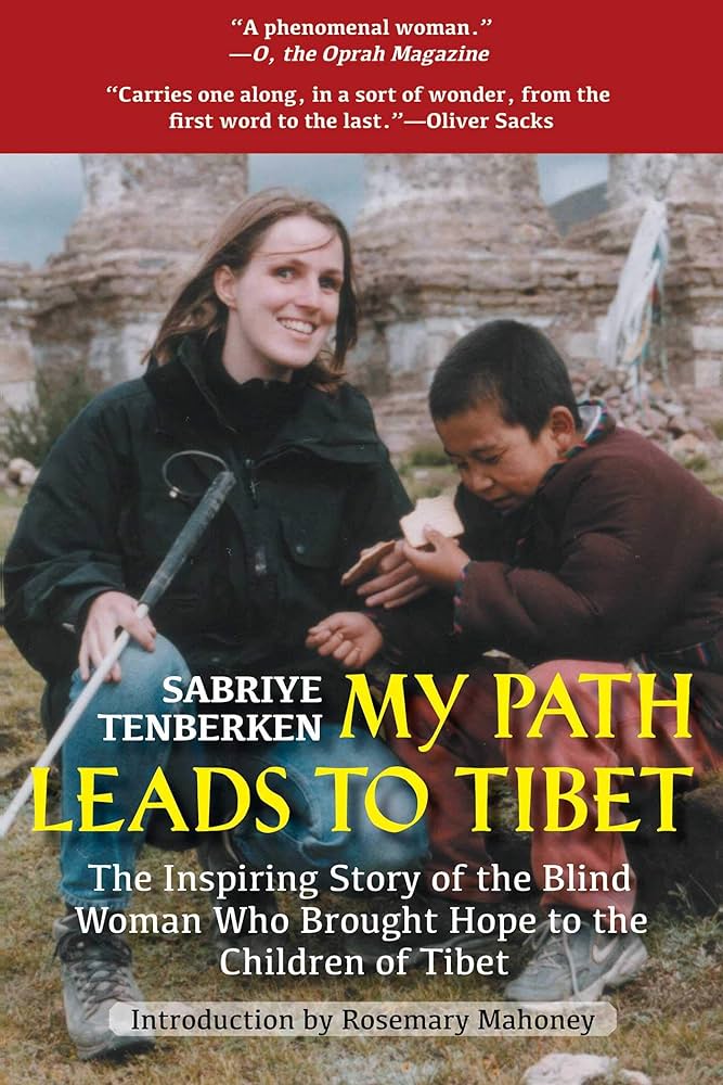 My path leads to Tibet : the inspiring story of how one young blind woman brought hope to the blind children of Tibet