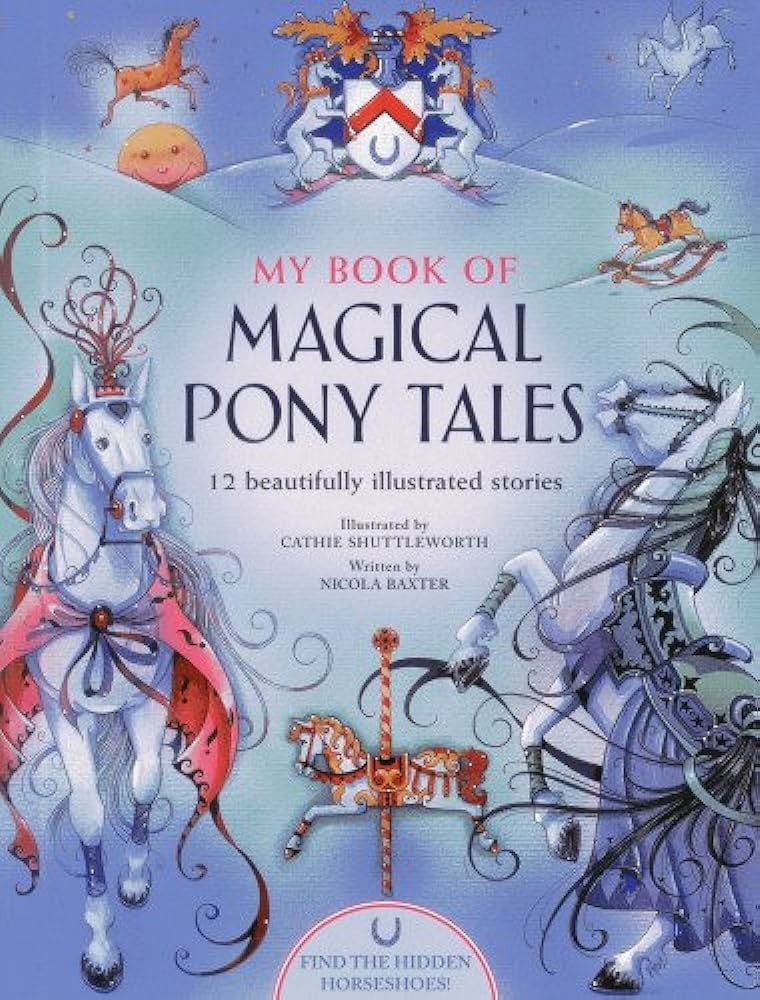My book of magical pony tales  : 12 beautifully illustrated stories