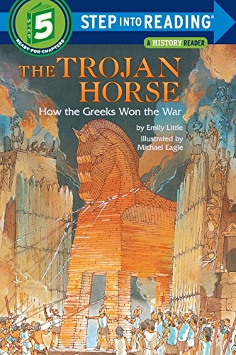 The Trojan Horse  : How The Greeks Won The War