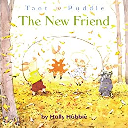 Toot & Puddle  : the new friend