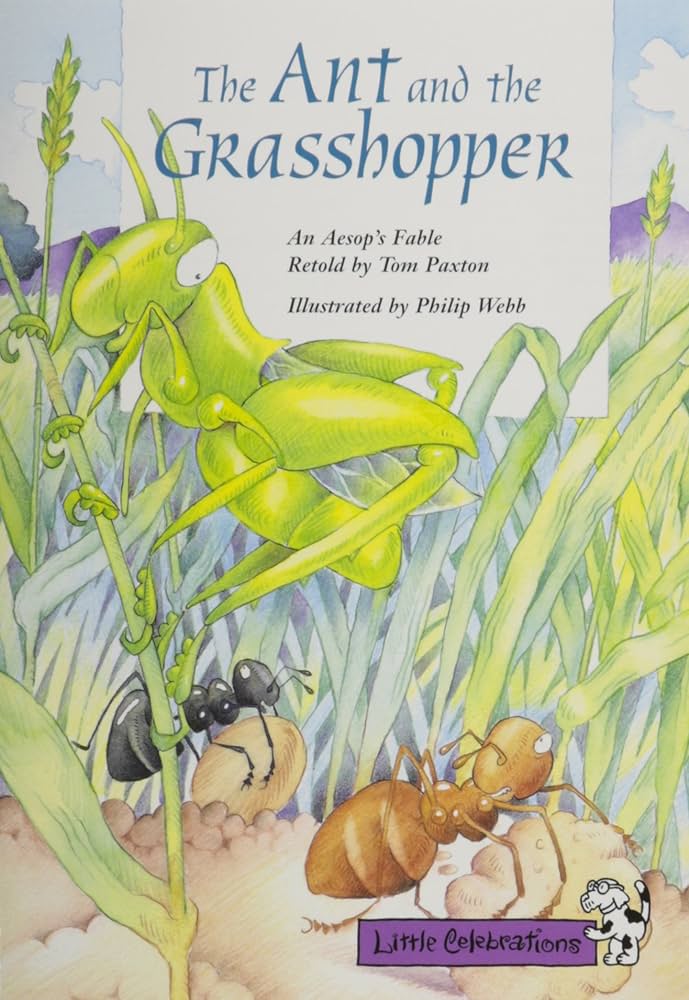 The ant and the grasshopper  : an Aesop