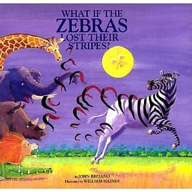 What If The Zebras Lost Their Stripes?
