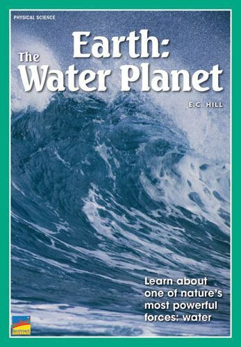 Earth  : the water planet