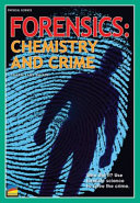 Forensics  : chemistry and crime
