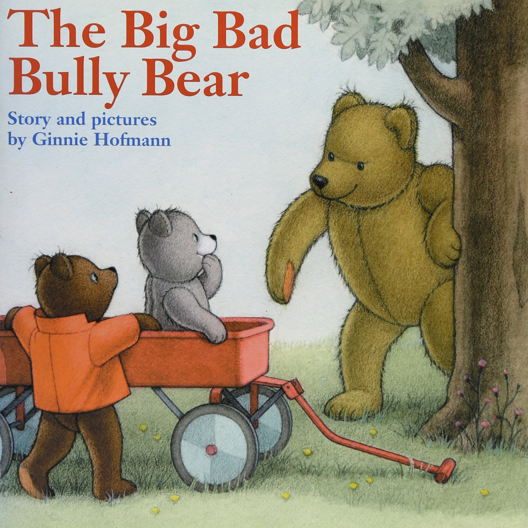 The big bad bully bear