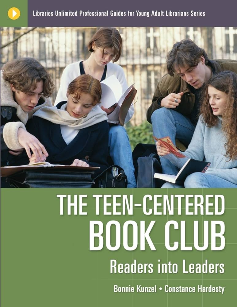 The teen-centered book club : readers into leaders