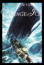 Voyage of ice  : chronicles of courage