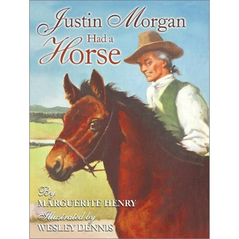 Justin Morgan had a horse