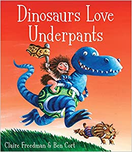 Dinosaurs love underpants