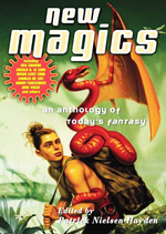 New magics  : an anthology of today