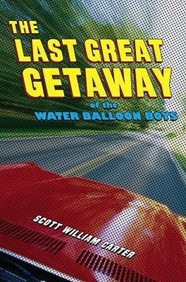 The last great getaway of the Water Balloon Boys